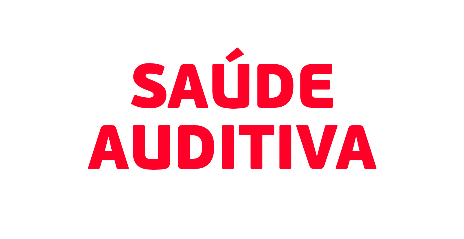 Saúde auditiva
