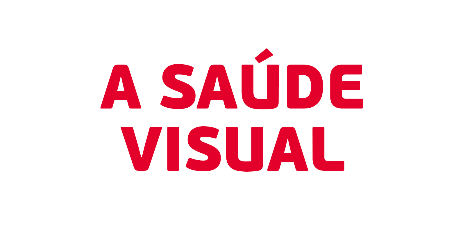 A saúde visual
